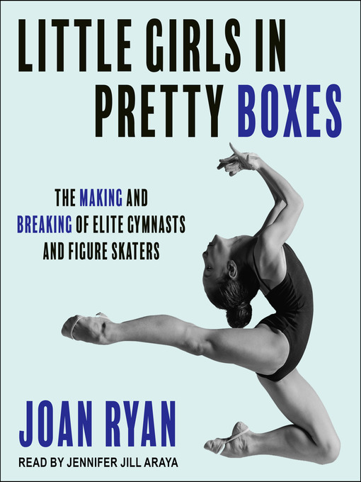 Title details for Little Girls in Pretty Boxes by Joan Ryan - Available